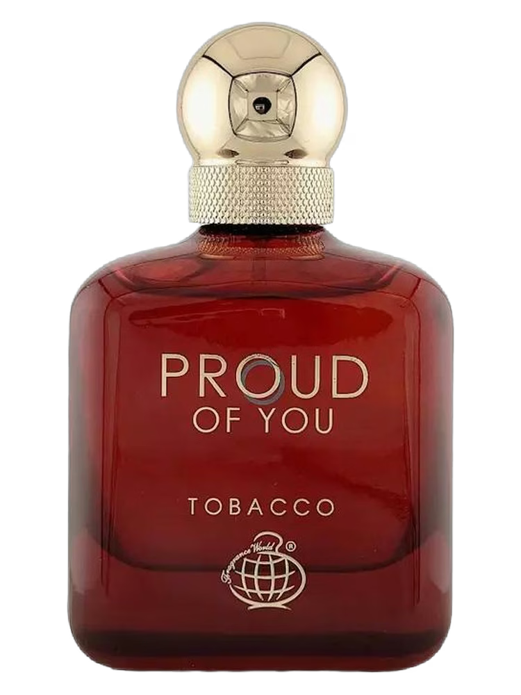 PROUD OF YOU TOBACCO FRAGANCE WORLD